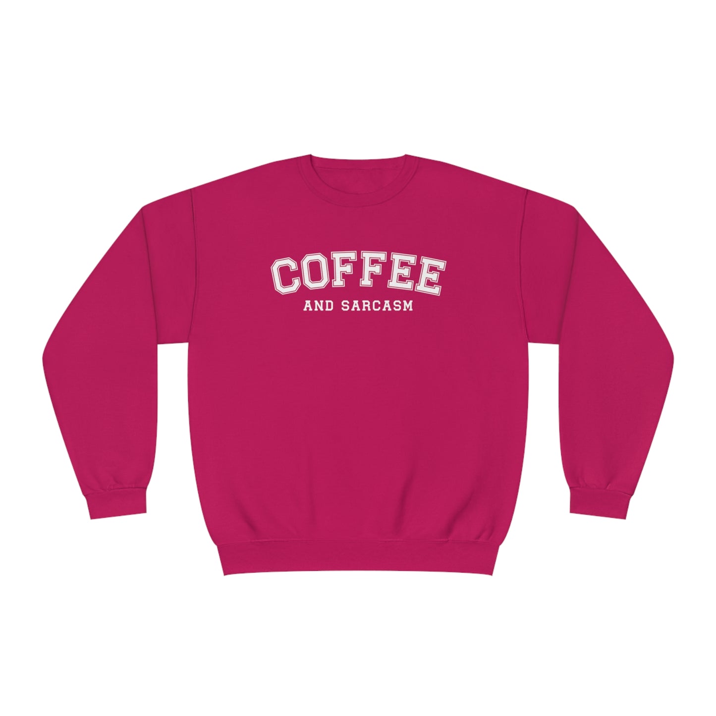 Coffee And Sarcasm Sweatshirt