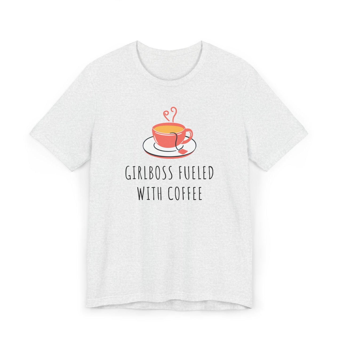 Girlboss Fueled With Coffee Tee