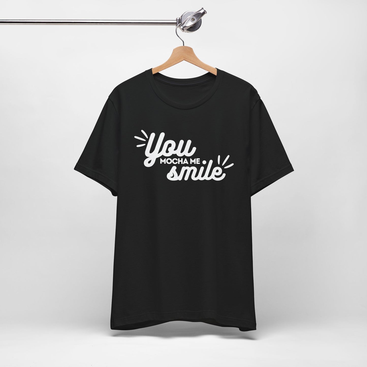 You Mocha Me Smile Tee