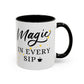 Magic In Every Sip Mug