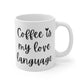 Coffee Is My Love Language Mug - Apricots Edition