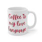 Coffee Is My Love Language Mug - Apricots Edition