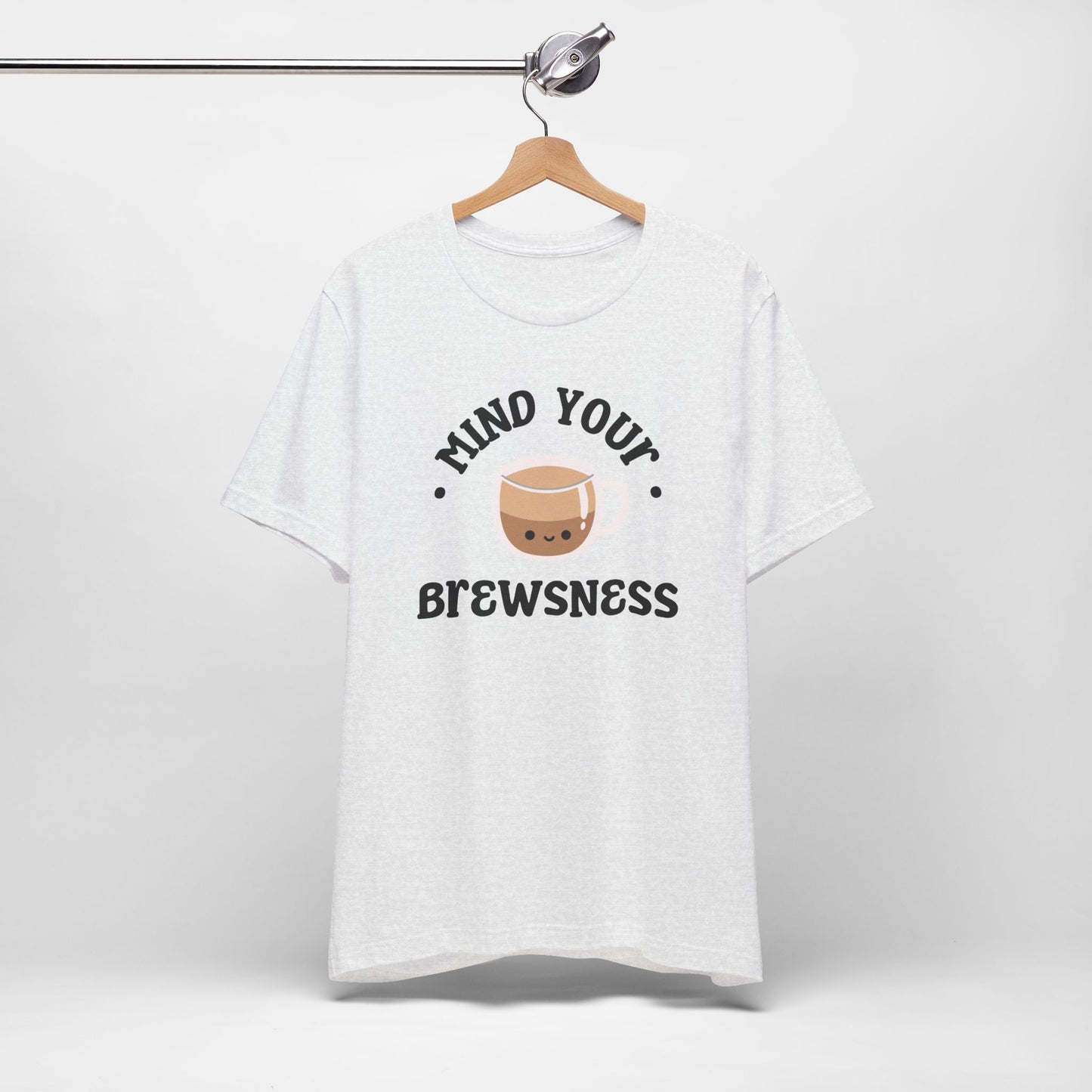 Mind Your Brewsness Tee