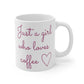 Just A Girl Who Loves Coffee Mug