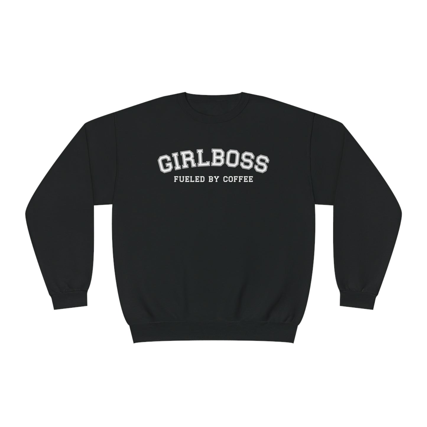 Girlboss Fueled By Coffee Sweatshirt