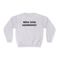 Mind Your Brewsness Sweatshirt