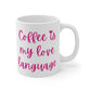 Coffee Is My Love Language Mug - Apricots Edition