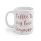 Coffee Is My Love Language Mug - Apricots Edition