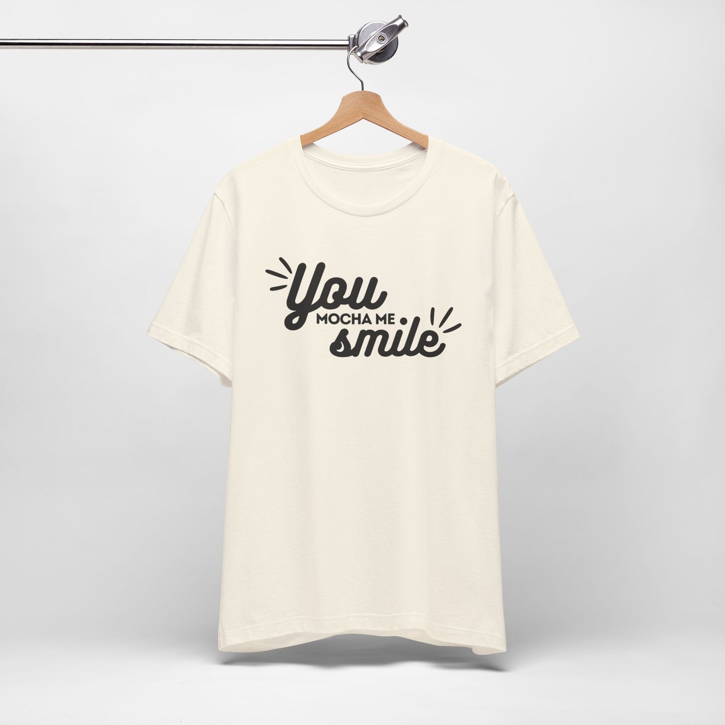 You Mocha Me Smile Tee