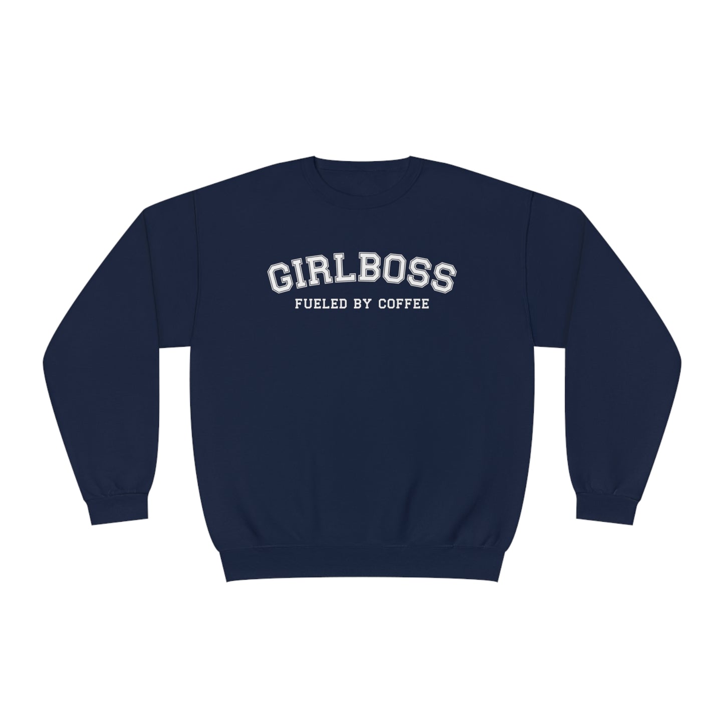 Girlboss Fueled By Coffee Sweatshirt