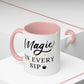 Magic In Every Sip Mug