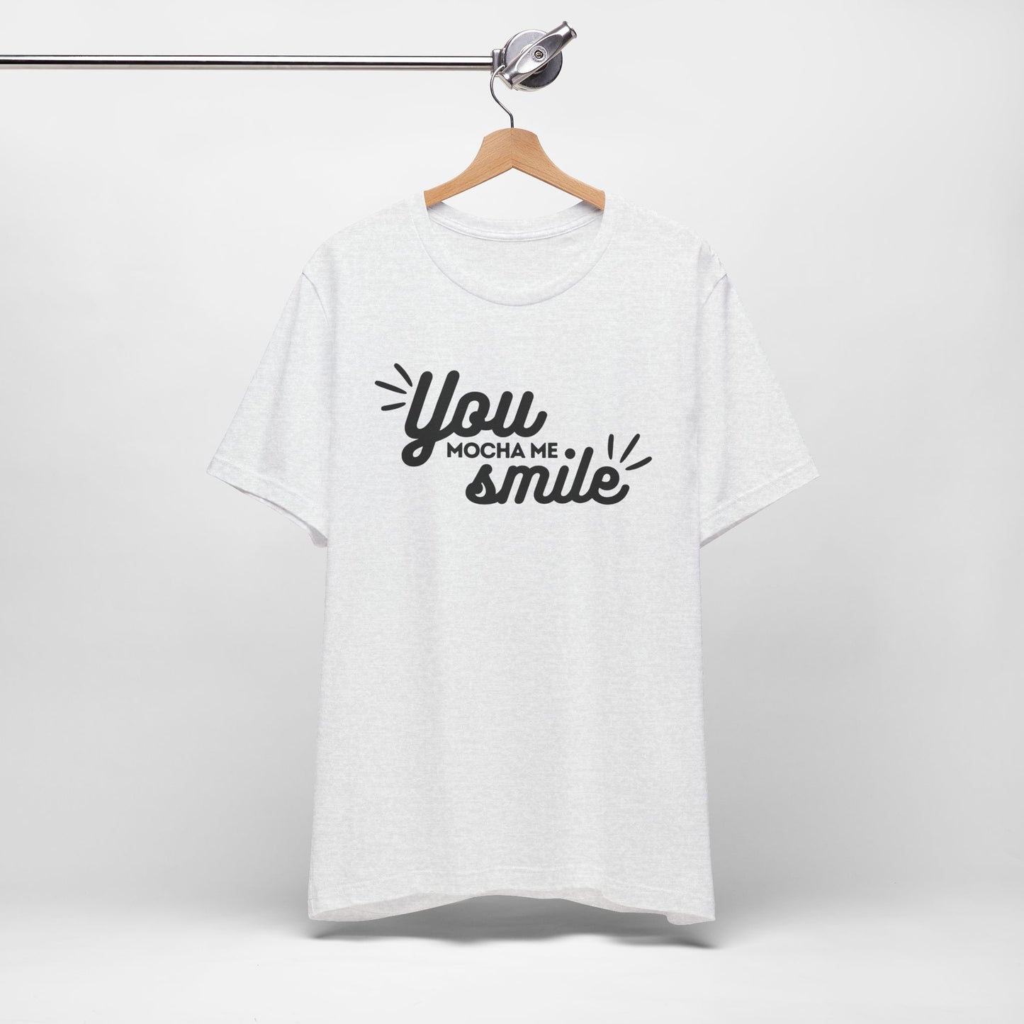 You Mocha Me Smile Tee