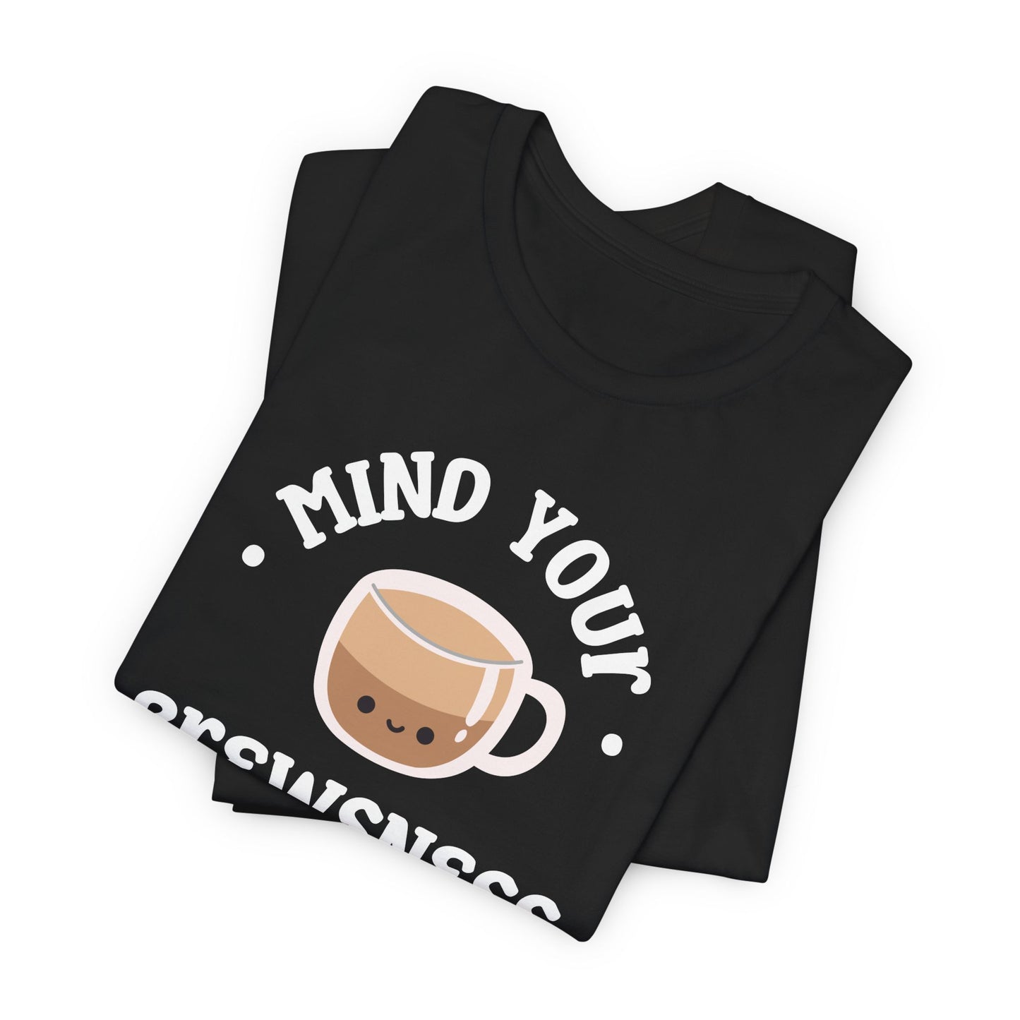 Mind Your Brewsness Tee