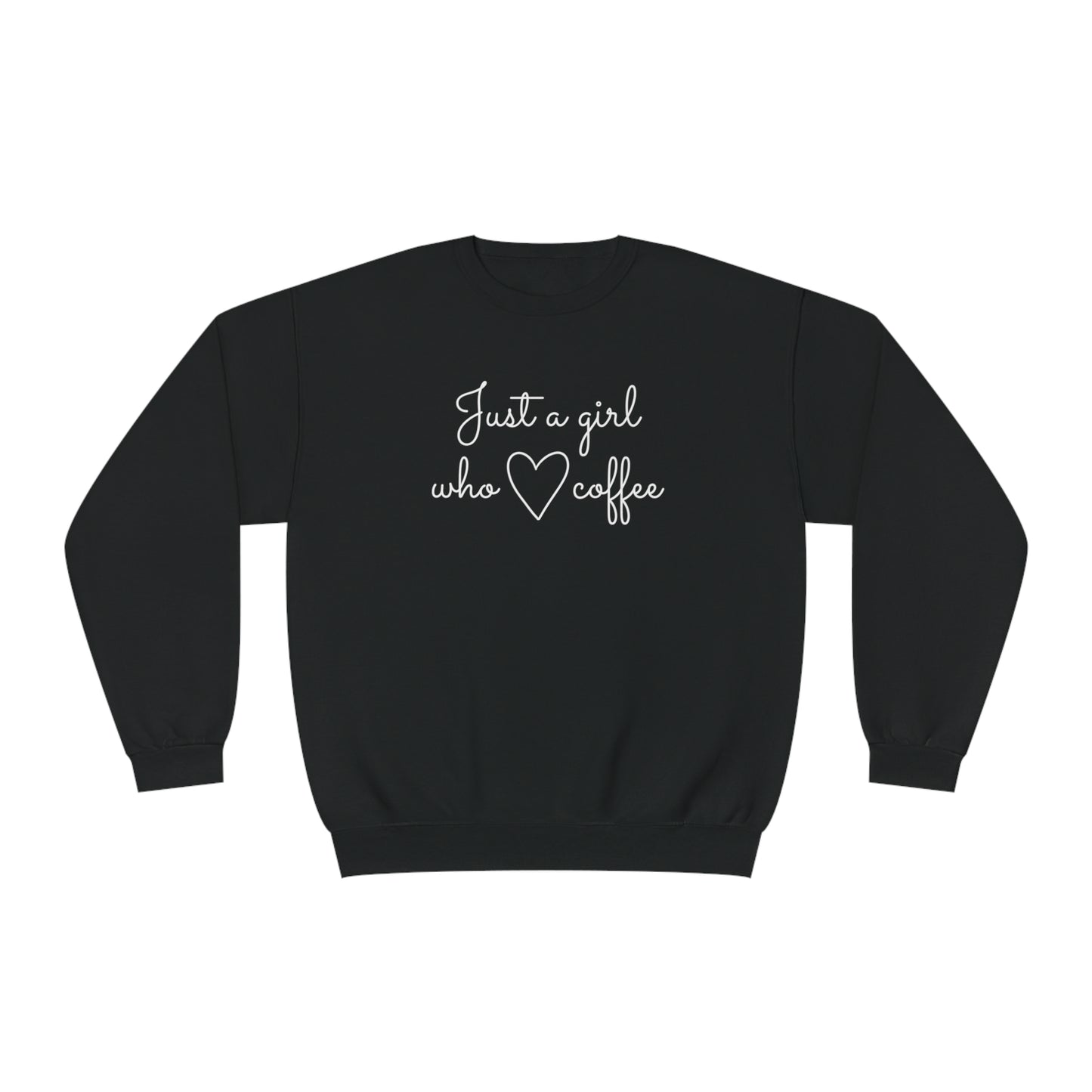 Just A Girl Who Loves Coffee Sweatshirt