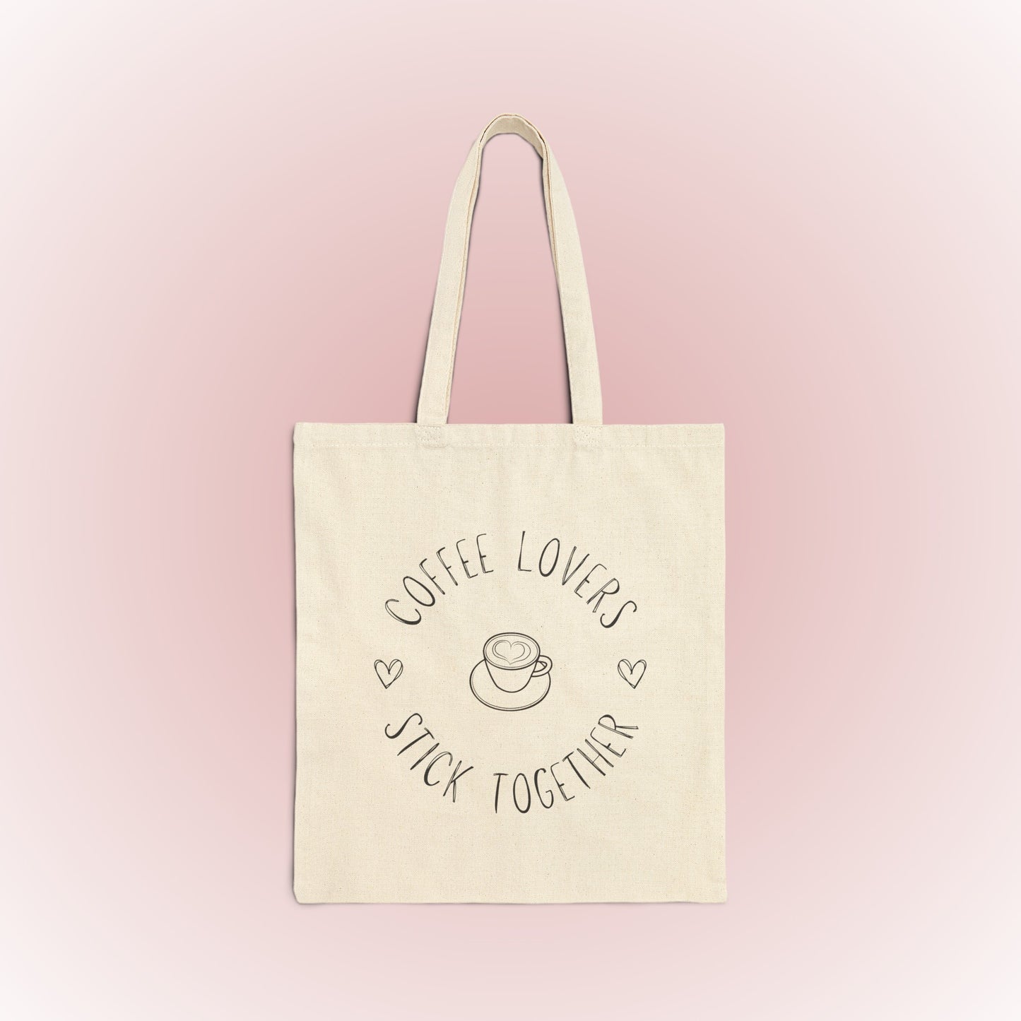 Coffee Lovers Stick Together Tote Bag