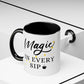 Magic In Every Sip Mug