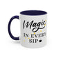 Magic In Every Sip Mug