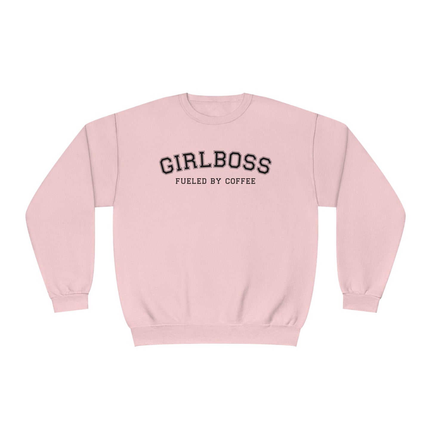 Girlboss Fueled By Coffee Sweatshirt