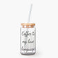 Coffee Is My Love Language Glass Tumbler