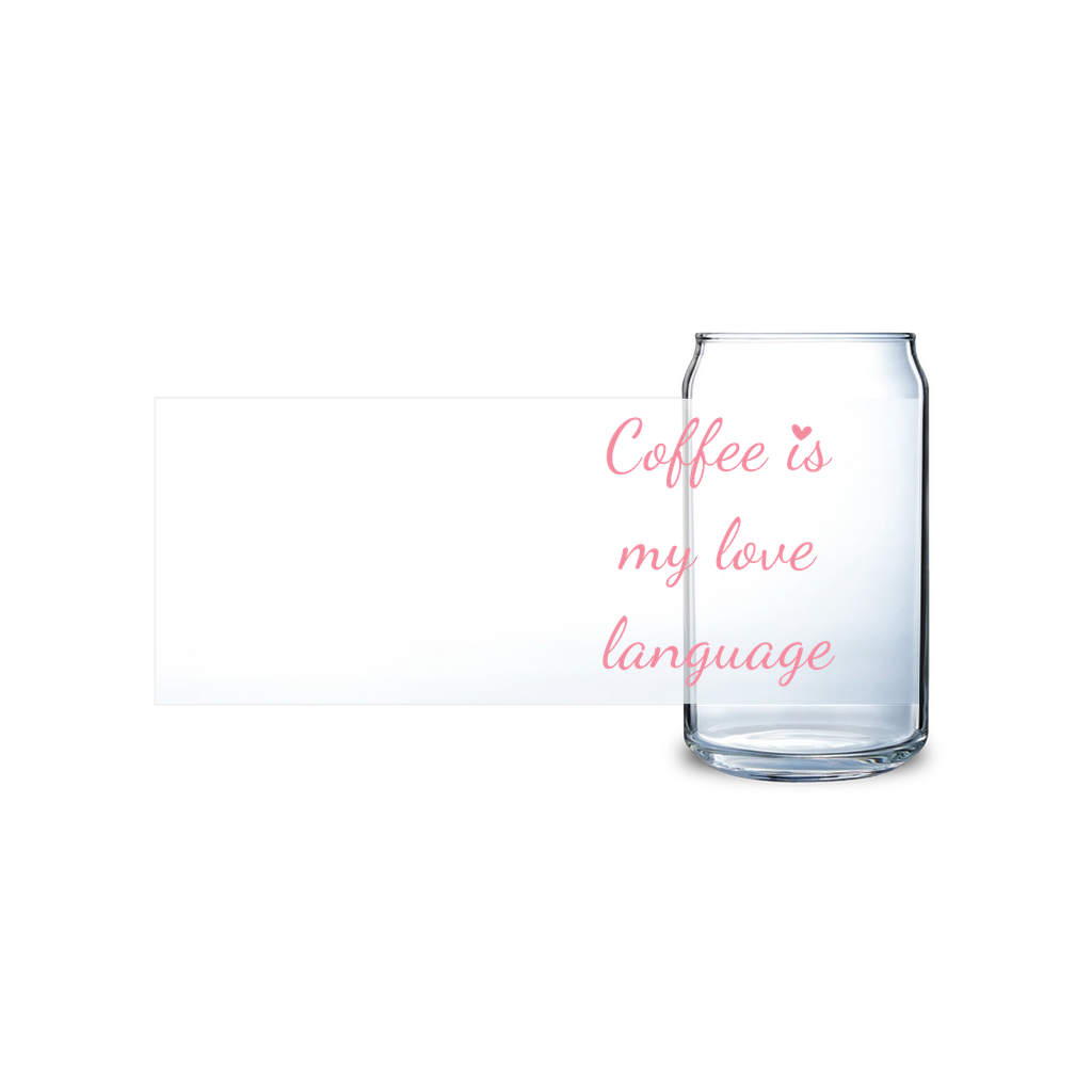 Coffee Is My Love Language Glass Tumbler