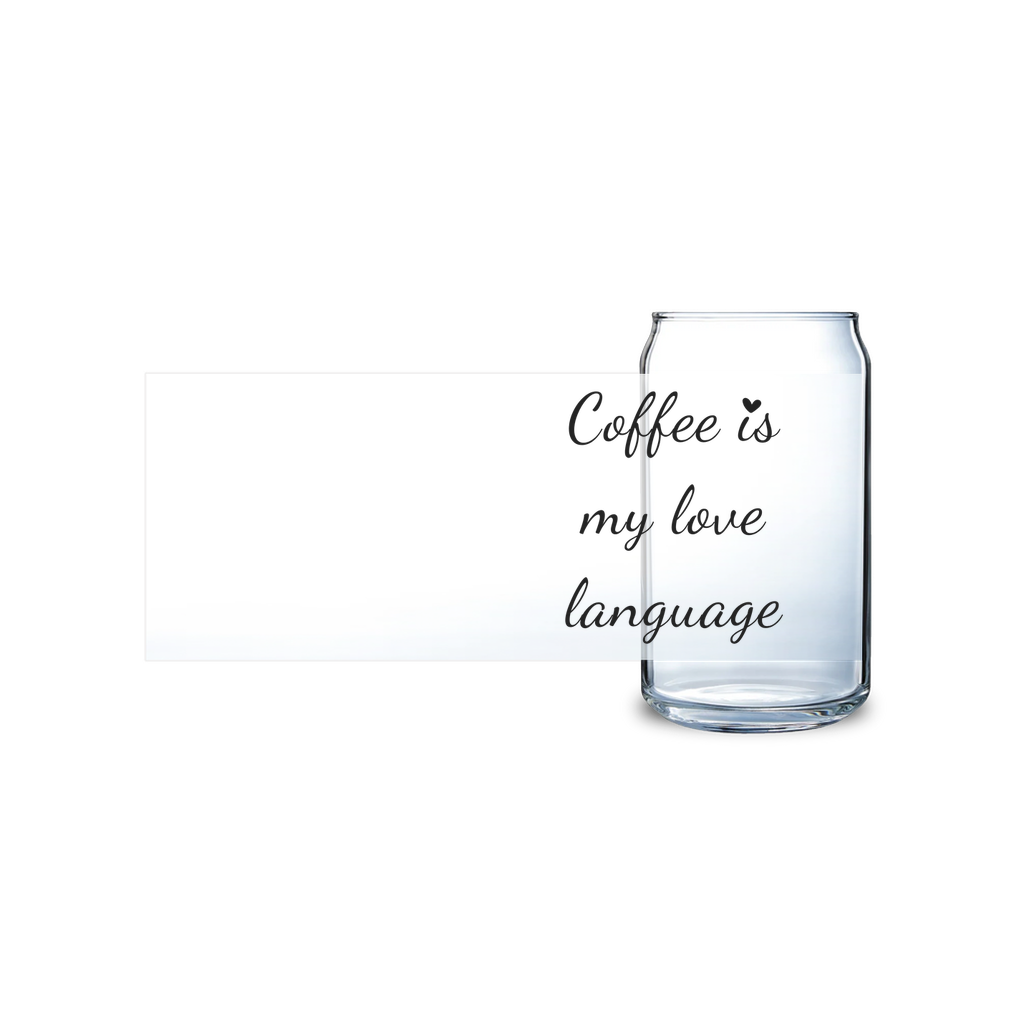 Coffee Is My Love Language Glass Tumbler