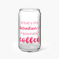 What's The Definition Of Happiness? Coffee Glass Tumbler