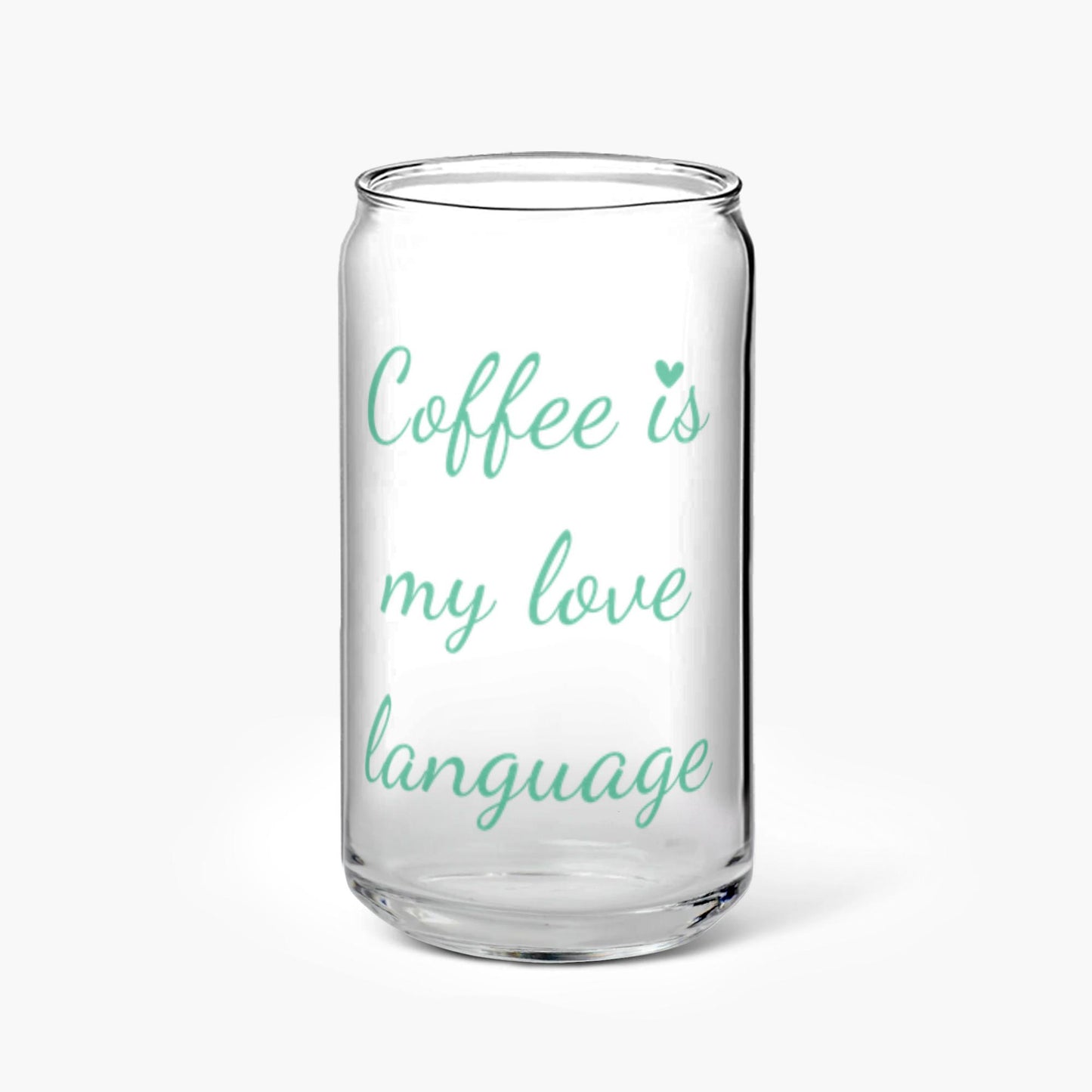 Coffee Is My Love Language Glass Tumbler