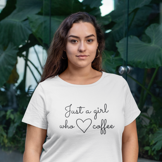 Just A Girl Who Loves Coffee Shirt
