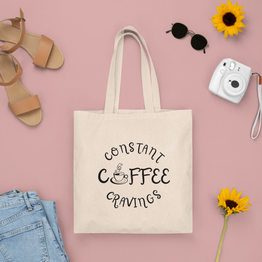 Constant Coffee Cravings Tote Bag